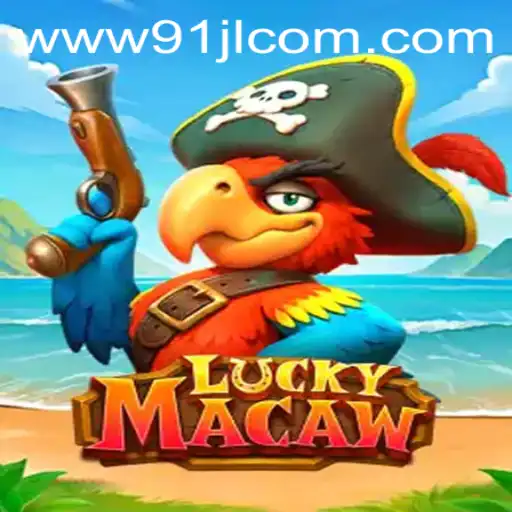 LuckyMacaw: Unveiling the Exciting World of 91JL.COM's Latest Game