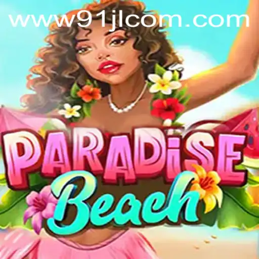 Discover the Enchanting World of ParadiseBeach with 91JL.COM